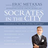 Socrates in the City: Conversations on 'Life, God, and Other Small Topics'