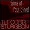 Some of Your Blood