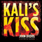 Kali's Kiss