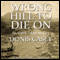 The Wrong Hill to Die On: An Alafair Tucker Mystery, Book 6