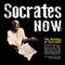 Socrates Now: Think. Question. Change.