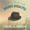 Notes from the Internet Apocalypse: The Internet Apocalypse Trilogy, Book 1