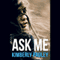 Ask Me