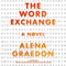 The Word Exchange: A Novel