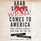 Arab Winter Comes to America: The Truth About the War We're In