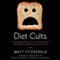 Diet Cults: The Surprising Fallacy at the Core of Nutrition Fads and a Guide to Healthy Eating for the Rest of Us