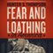 Fear and Loathing in America: The Brutal Odyssey of an Outlaw Journalist, 1968 - 1976
