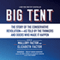 Big Tent: The Story of the Conservative Revolution - As Told by the Thinkers and Doers Who Made It Happen