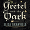 Gretel and the Dark