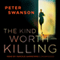 The Kind Worth Killing