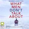 What Men Don't Talk About