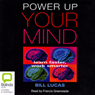 Power Up Your Mind: Learn Faster, Work Smarter
