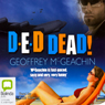 D-E-D Dead!