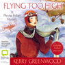 Flying Too High: A Phryne Fisher Mystery