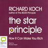 The Star Principle: How It Can Make You Rich