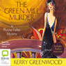 The Green Mill Murder: A Phryne Fisher Mystery