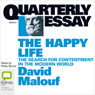 QE 41: The Happy Life: The Search for Contentment in the Modern World