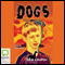 Dogs