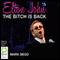 Elton John: The Bitch Is Back