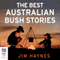 The Best Australian Bush Stories