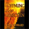 Die Hoffnung des Menschen (The Hope of Man)