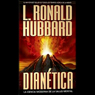 Dianetica: La Ciencia Moderna de la Salud Mental [Dianetics: The Modern Science of Mental Health]