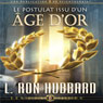 Le Postulat Issu D'un ge D'or [A Postulate Out of a Golden Age]
