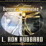 L'me: Bonne our Mauvaise? [The Soul: Good or Evil?]