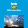 How to Shine in Difficult Management Situations