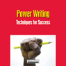 Power Writing: Techniques For Success