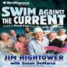 Swim against the Current: Even a Dead Fish Can Go with the Flow