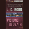 Visions in Death: In Death, Book 19