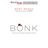 Bonk: The Curious Coupling of Science and Sex