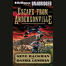 Escape from Andersonville: A Novel of the Civil War