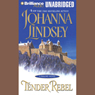 Tender Rebel: A Malory Novel