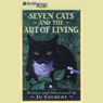 Seven Cats and the Art of Living
