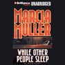 While Other People Sleep: A Sharon McCone Mystery