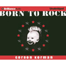 Born to Rock