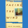 Facing the Wind: The True Story of Tragedy and Reconciliation
