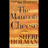 The Mammoth Cheese