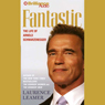 Fantastic: The Life of Arnold Schwarzenegger