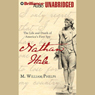 Nathan Hale: The Life and Death of America's First Spy