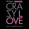 Crazy Love: A Memoir