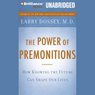 The Power of Premonitions: How Knowing the Future Can Shape Our Lives