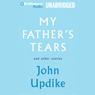 My Father's Tears and Other Stories