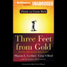 Three Feet from Gold: Turn Your Obstacles Into Opportunities