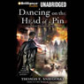 Dancing on the Head of a Pin: A Remy Chandler Novel, Book 2