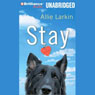 Stay: A Novel