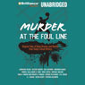 Murder at the Foul Line: Original Tales of Hoop Dreams and Deaths from Today's Great WritersOriginal Tales of Hoop Dreams and Deaths from Today's Great Writers