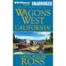 Wagons West California!